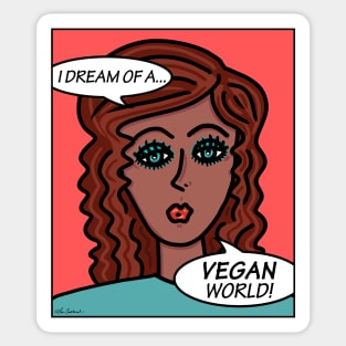 I Dream Of A Vegan World Sticker